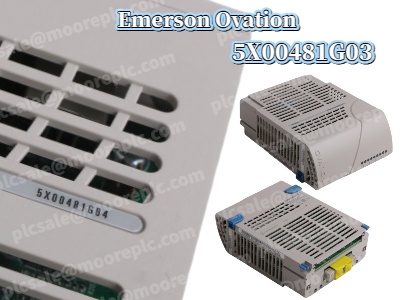 Emerson Ovation 5X00481G03: La opción inteligente para la automatización industrial