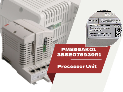Explorando el controlador ABB PM866AK01 3BSE076939R1: una solución confiable para la automatización industrial