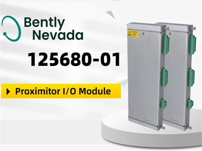 Explorando el módulo de E/S Proximitor Bently Nevada 125680-01