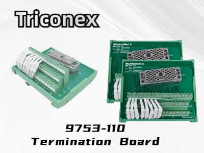 Placa de terminación Triconex 9753-110: una solución confiable para la automatización industrial