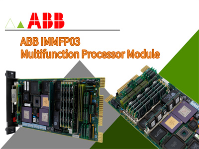 Comprensión del módulo de procesador multifunción ABB IMMFP03: características y beneficios clave