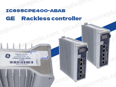 Controlador sin rack GE IC695CPE400-ABAB: Impulsando la automatización industrial moderna