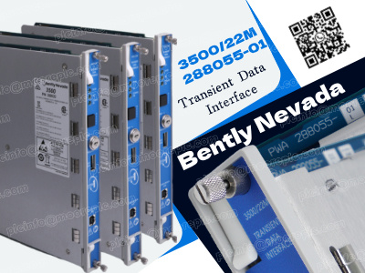 Interfaz de datos transitorios Bently Nevada 3500/22M 288055-01: una guía completa
